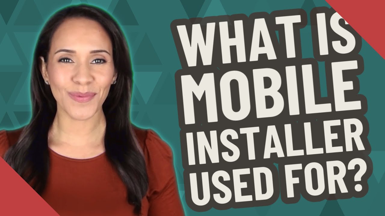 What is Mobile Installer used for?