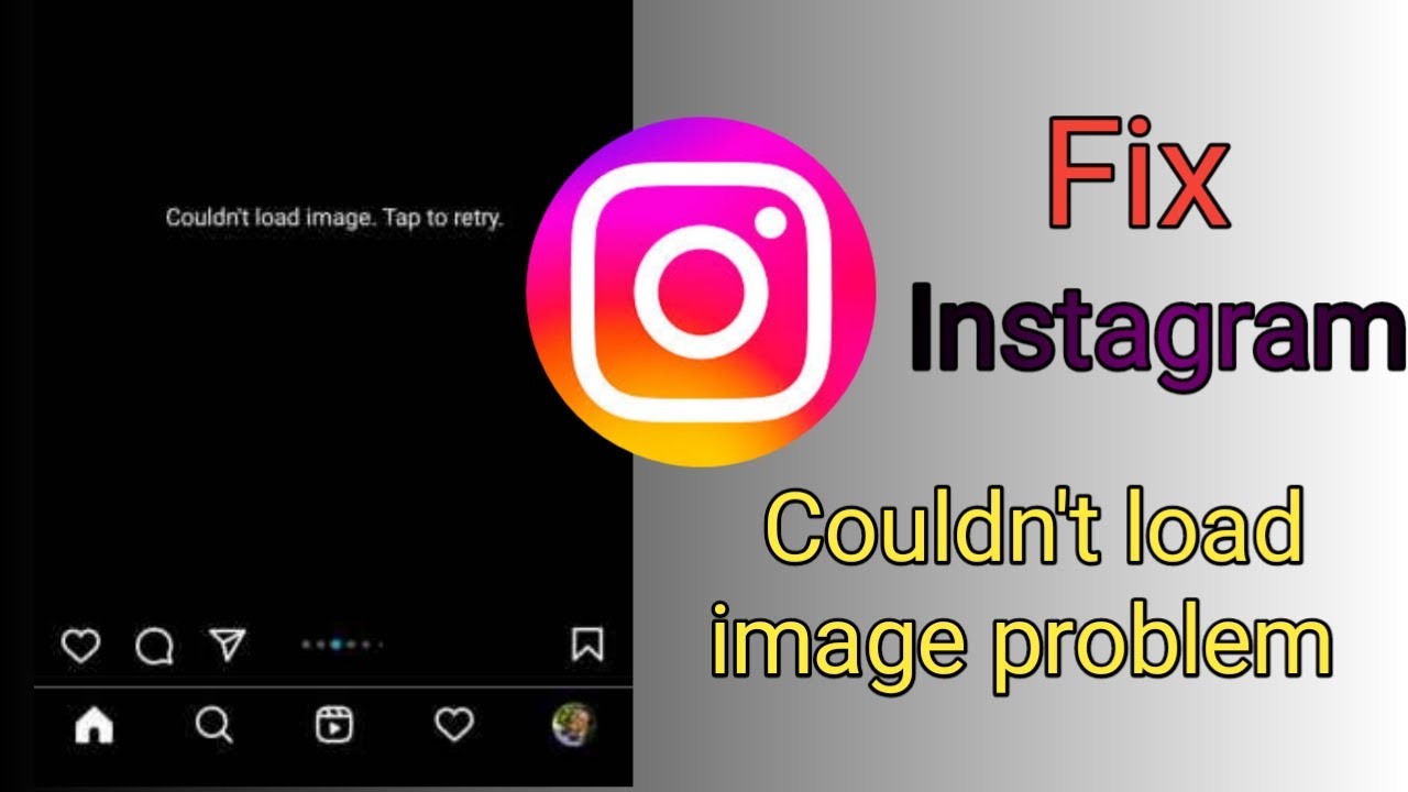 How to fix Couldn't load image tap to retry instagram