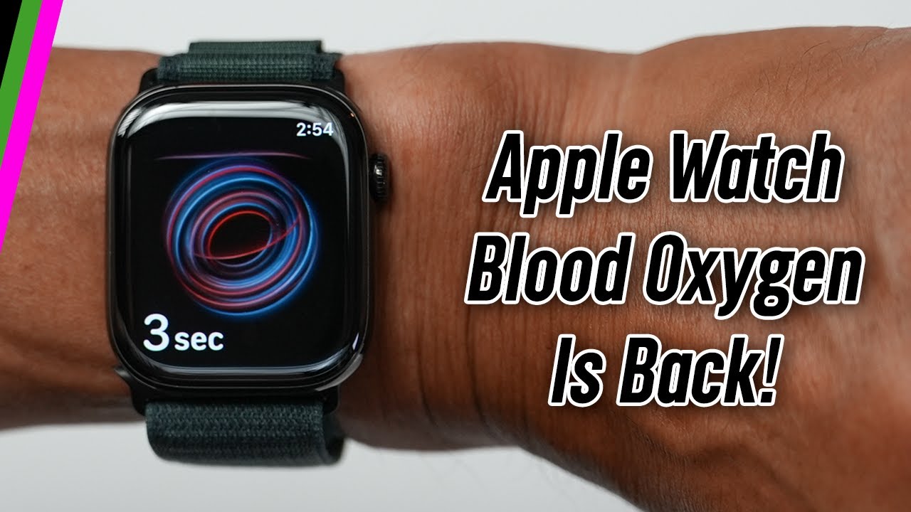 Apple Watch Blood Oxygen is Back! How To Get SPO2 On Apple Watch Series 9, 10, Ultra 2