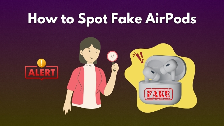 How to Spot Fake AirPods