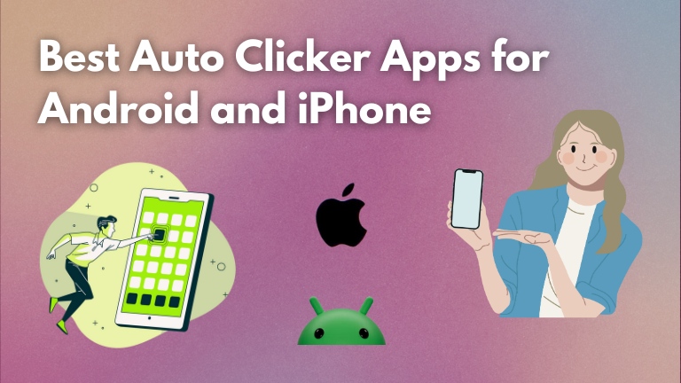 Best Auto Clicker Apps for Android and iPhone