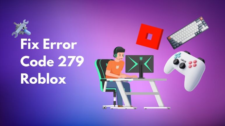 Roblox ErrorCode279