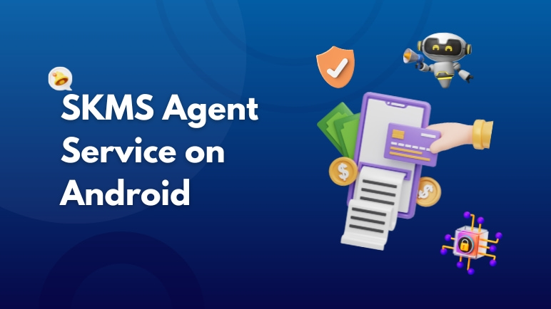 What is SKMS Agent Service
