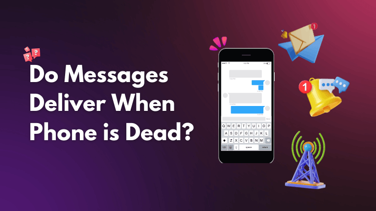 Do Messages Deliver When Phone is Dead