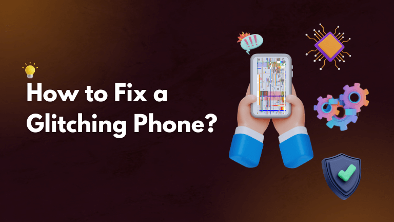 How to Fix a Glitching Phone