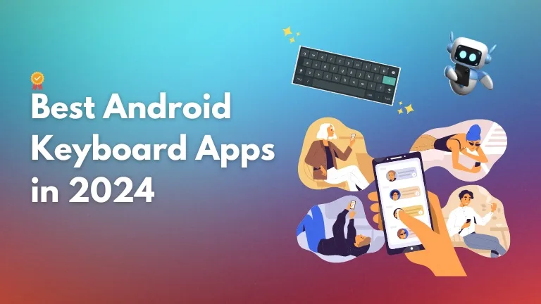 10 Best Android Keyboard Apps in 2025 Best Android Keyboard Apps