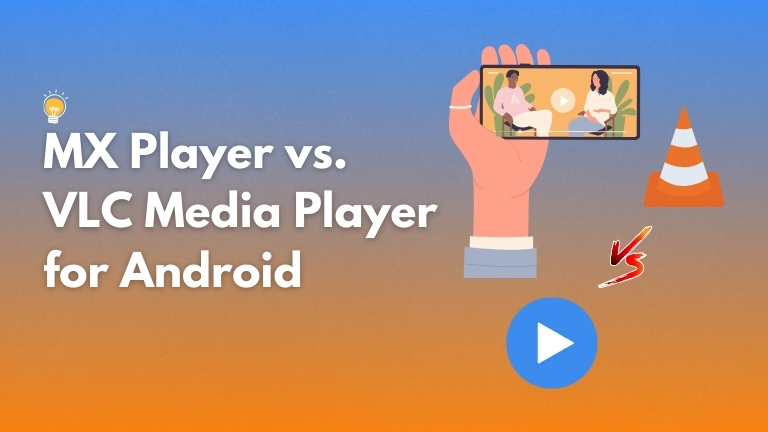 MX Player vs VLC Media Player