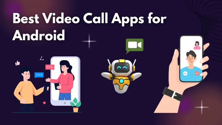 15+ Best Video Call Apps for Android: Free Video Chat Best Video Call Apps for Android