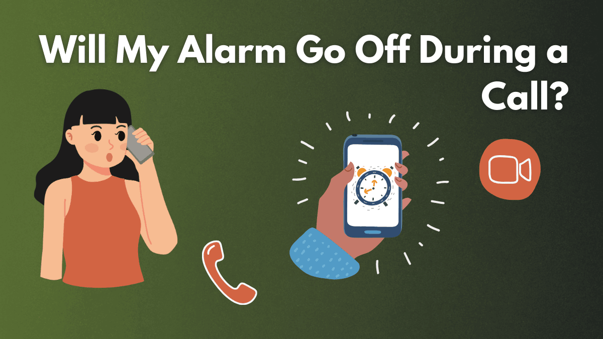 Will Alarms Go Off On Call