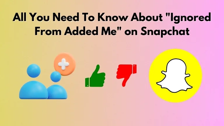 “Ignored From Added Me” on Snapchat "Ignored From Added Me" on Snapchat